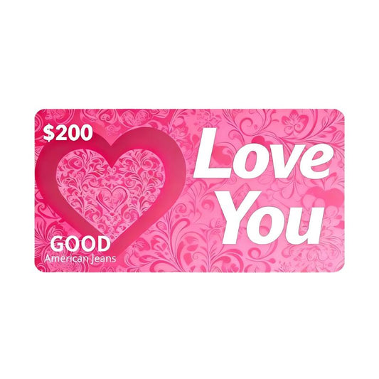 Love You Gift Card - Good American Jeans