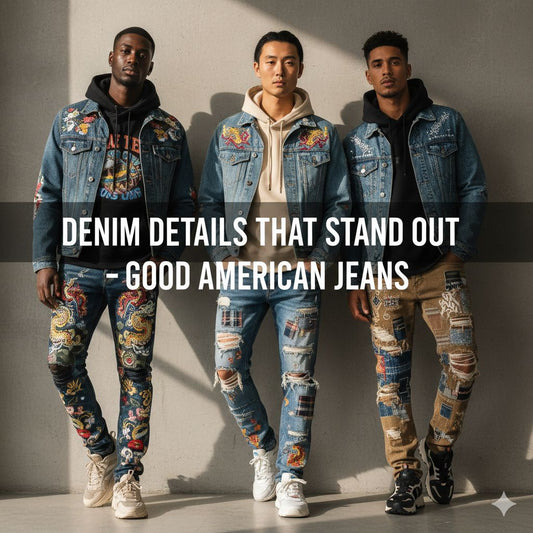 Men’s Denim Details: Rips, Embroidery, and Unique Designs